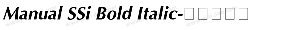 Manual SSi Bold Italic字体转换